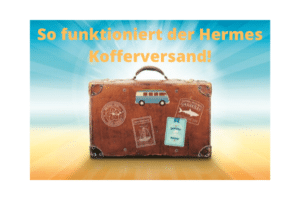 Read more about the article Hermes Kofferversand
